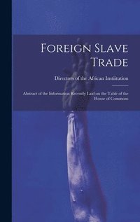 bokomslag Foreign Slave Trade