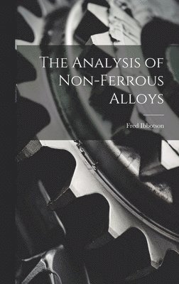 The Analysis of Non-ferrous Alloys 1