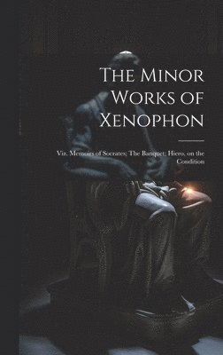 The Minor Works of Xenophon 1