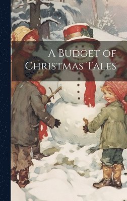 bokomslag A Budget of Christmas Tales