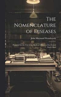 bokomslag The Nomenclature of Diseases