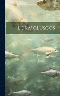 bokomslag Los Moluscos