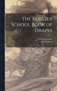 bokomslag The Koester School Book of Drapes