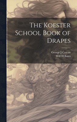 The Koester School Book of Drapes 1