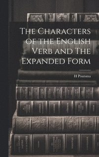 bokomslag Characters of the English Verb and The Expanded Form