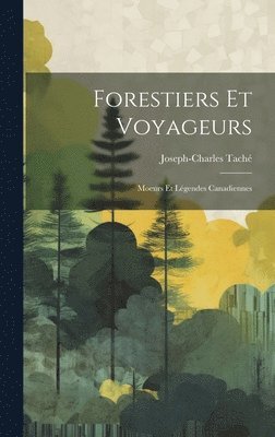 bokomslag Forestiers et Voyageurs