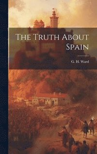 bokomslag Truth About Spain