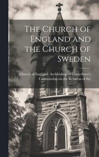 bokomslag Church of England and the Church of Sweden