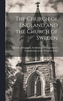 Church of England and the Church of Sweden 1