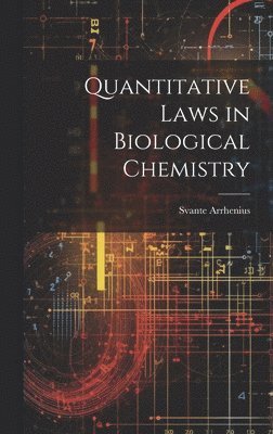 bokomslag Quantitative Laws in Biological Chemistry