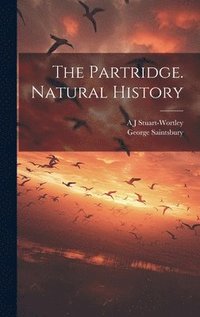 bokomslag The Partridge. Natural History