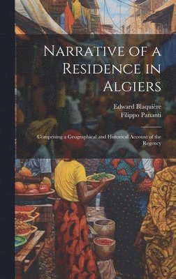 Narrative of a Residence in Algiers