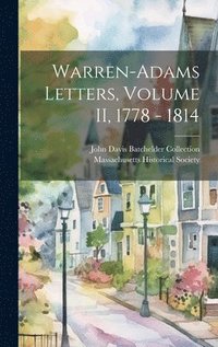 bokomslag Warren-Adams Letters, Volume II, 1778 - 1814