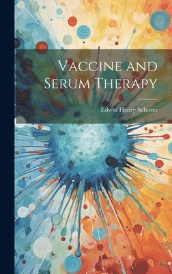Vaccine and Serum Therapy 1