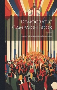 bokomslag Democratic Campaign Book