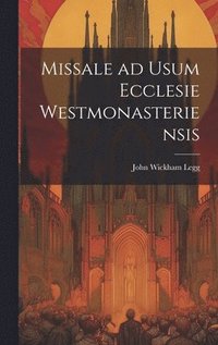 bokomslag Missale ad Usum Ecclesie Westmonasteriensis