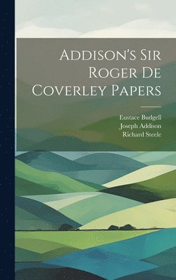 bokomslag Addison's Sir Roger de Coverley papers