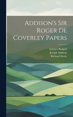 Addison's Sir Roger de Coverley papers 1