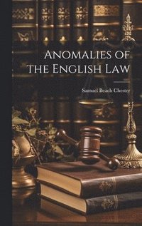 bokomslag Anomalies of the English Law