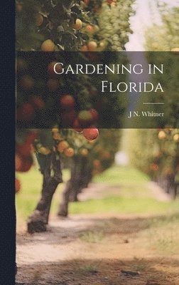 bokomslag Gardening in Florida