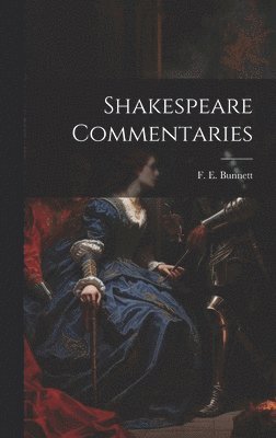 bokomslag Shakespeare Commentaries