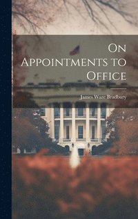bokomslag On Appointments to Office