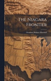 bokomslag The Niagara Frontier