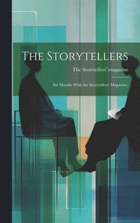 bokomslag Storytellers; six Months With the Storytellers' Magazine;