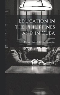 bokomslag Education in the Philippines and in Cuba