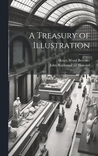 bokomslag A Treasury of Illustration