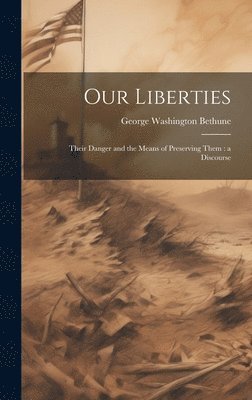 bokomslag Our Liberties