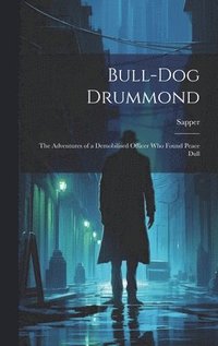 bokomslag Bull-dog Drummond