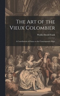 bokomslag The art of the Vieux Colombier