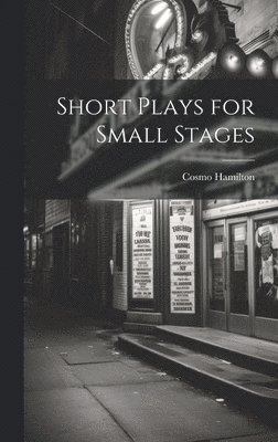 Short Plays for Small Stages 1