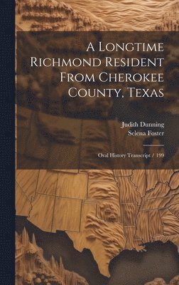 A Longtime Richmond Resident From Cherokee County, Texas 1