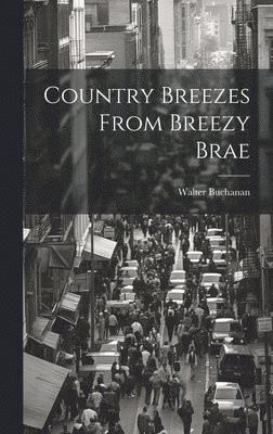 Country Breezes From Breezy Brae