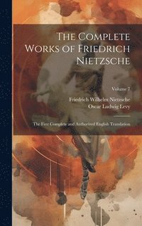 bokomslag Complete Works of Friedrich Nietzsche