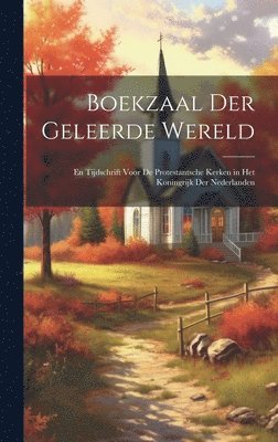 bokomslag Boekzaal Der Geleerde Wereld