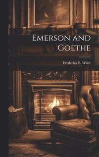 bokomslag Emerson and Goethe