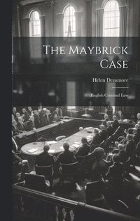 bokomslag The Maybrick Case; English Criminal Law