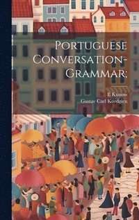 bokomslag Portuguese Conversation-grammar;