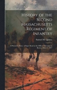 bokomslag History of the Second Massachusetts Regiment of Infantry