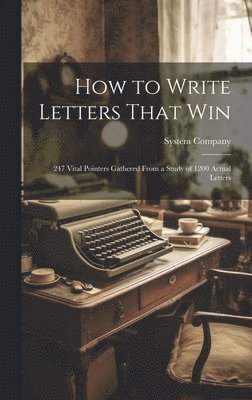 bokomslag How to Write Letters That Win