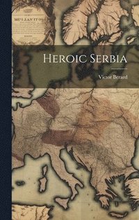 bokomslag Heroic Serbia