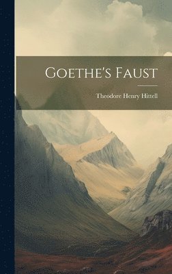 Goethe's Faust 1