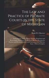 bokomslag law and Practice of Probate Courts in the State of Michigan