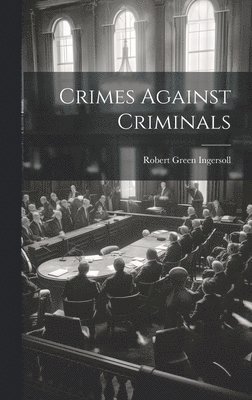bokomslag Crimes Against Criminals