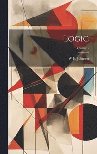 bokomslag Logic; Volume 1