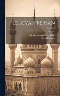 bokomslag Le Byan persan; Volume 2