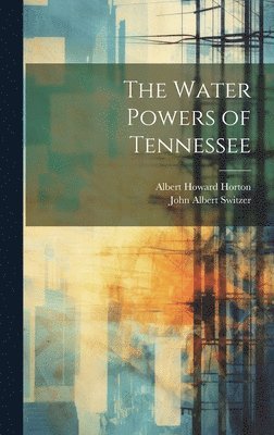 The Water Powers of Tennessee 1